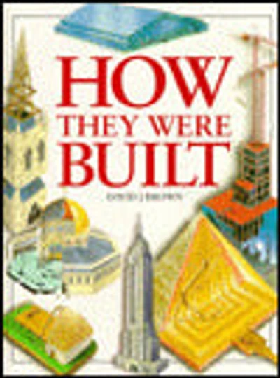 How They Were Built