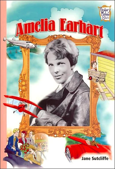 Amelia Earhart (History Maker Bios Series)