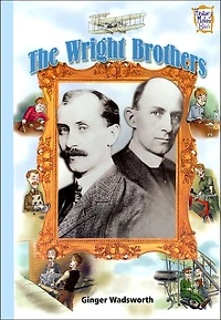 The Wright Brothers (History Maker Bios Series)