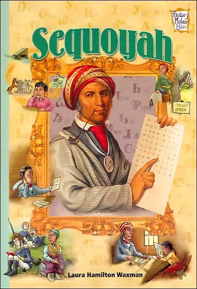 Sequoyah (History Maker Bios Series)