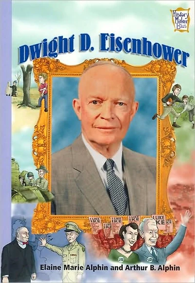 Dwight D. Eisenhower (History Maker Bios Series)