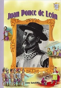 Juan Ponce de Leon (History Maker Bios Series)