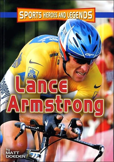 Lance Armstrong (Sports Heroes and Legends Series)