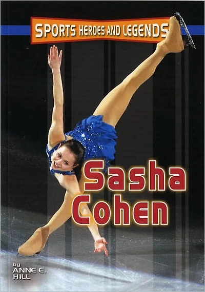 Sasha Cohen (Sports Heroes and Legends Series)
