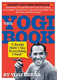 The Yogi Book: I Really Didn't Say Everything Said!