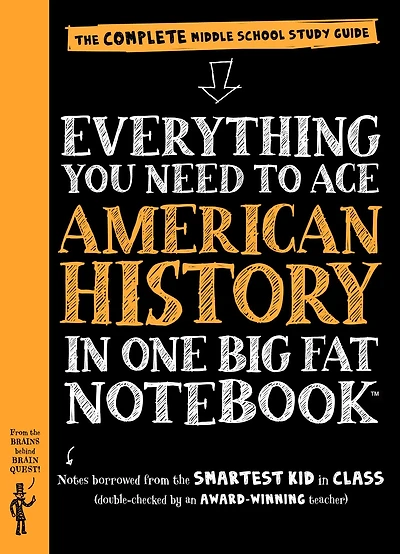 Everything You Need to Ace American History in One Big Fat Notebook: The Complete Middle School Study Guide