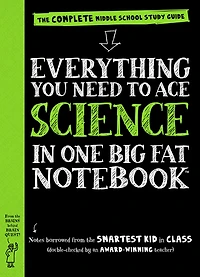 Everything You Need to Ace Science One Big Fat Notebook: The Complete Middle School Study Guide