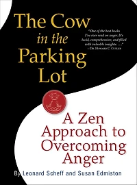 the Cow Parking Lot: A Zen Approach to Overcoming Anger