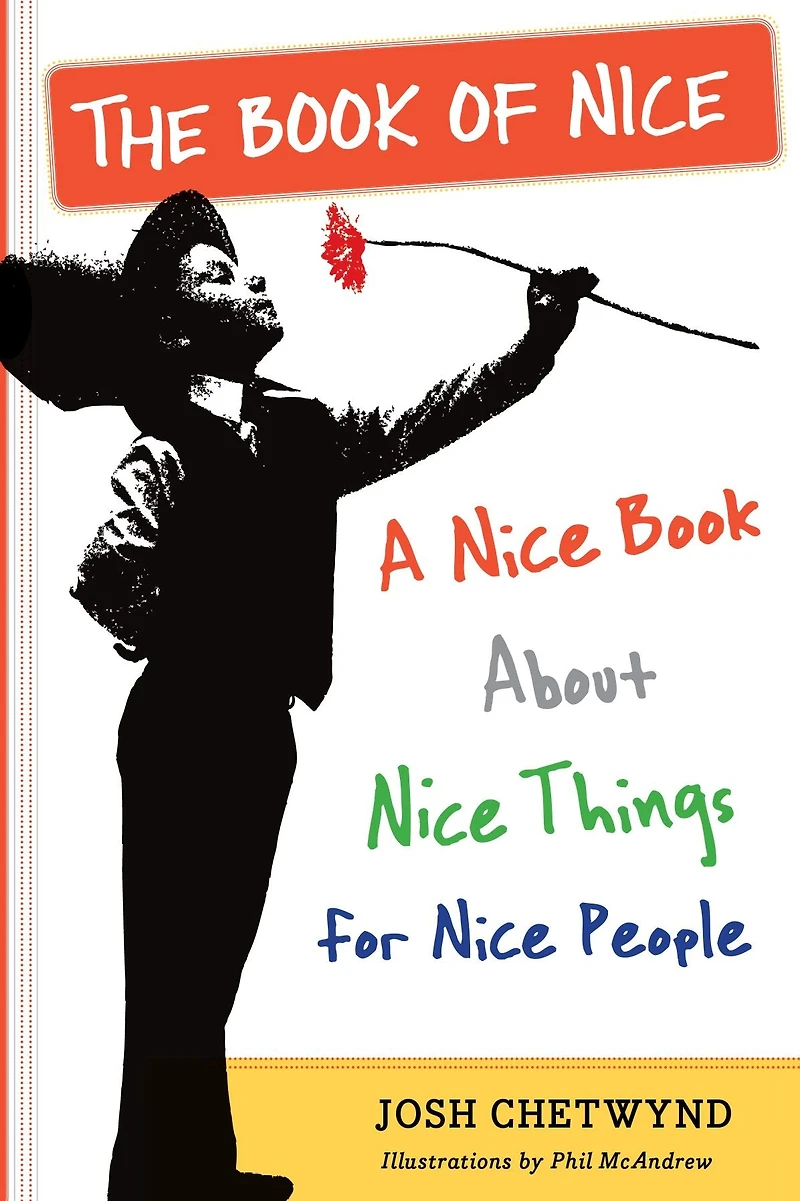 The Book of Nice: A Nice About Things for People