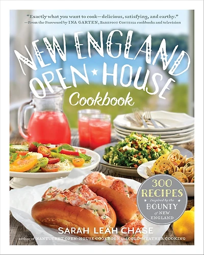 New England Open-House Cookbook: 300 Recipes Inspired by the Bounty of