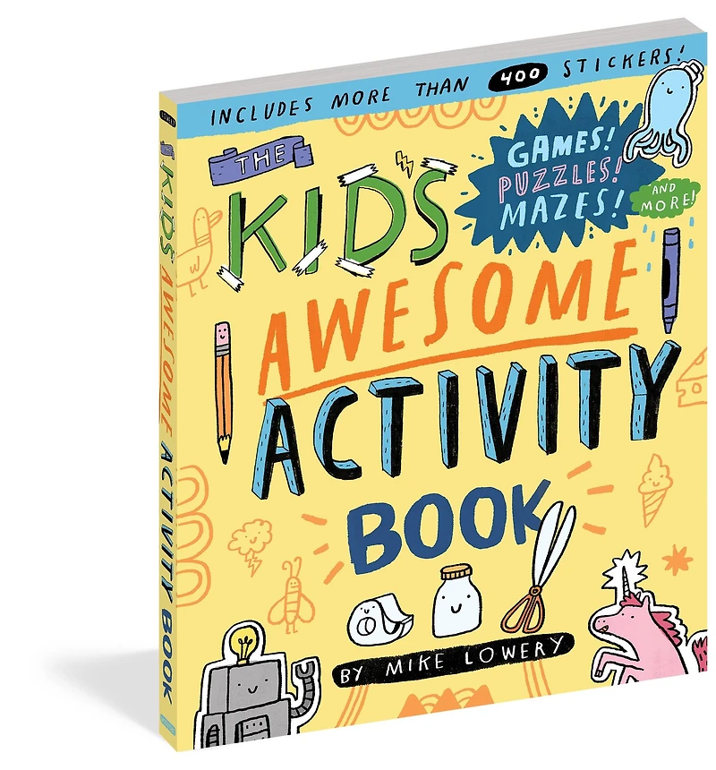 The Kid's Awesome Activity Book: Games! Puzzles! Mazes! And More!