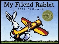 My Friend Rabbit (Caldecott Medal Winner)