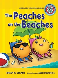 the Peaches on Beaches: A Book about Inflectional Endings
