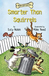 Smarter Than Squirrels (Down Girl and Sit Series)