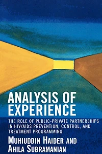 Analysis of Experience: The Role of Public-Private Partnerships in HIV/AIDS Prevention, Control, and Treatment Programming