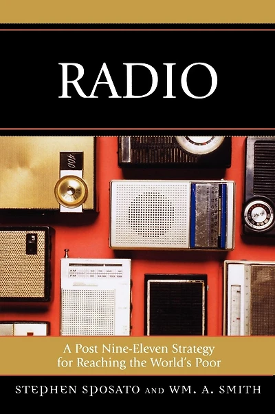 Radio: A Post Nine-Eleven Strategy for Reaching the World's Poor