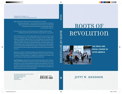 Roots of Revolution: The Press and Social Change Latin America