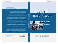 Roots of Revolution: The Press and Social Change Latin America
