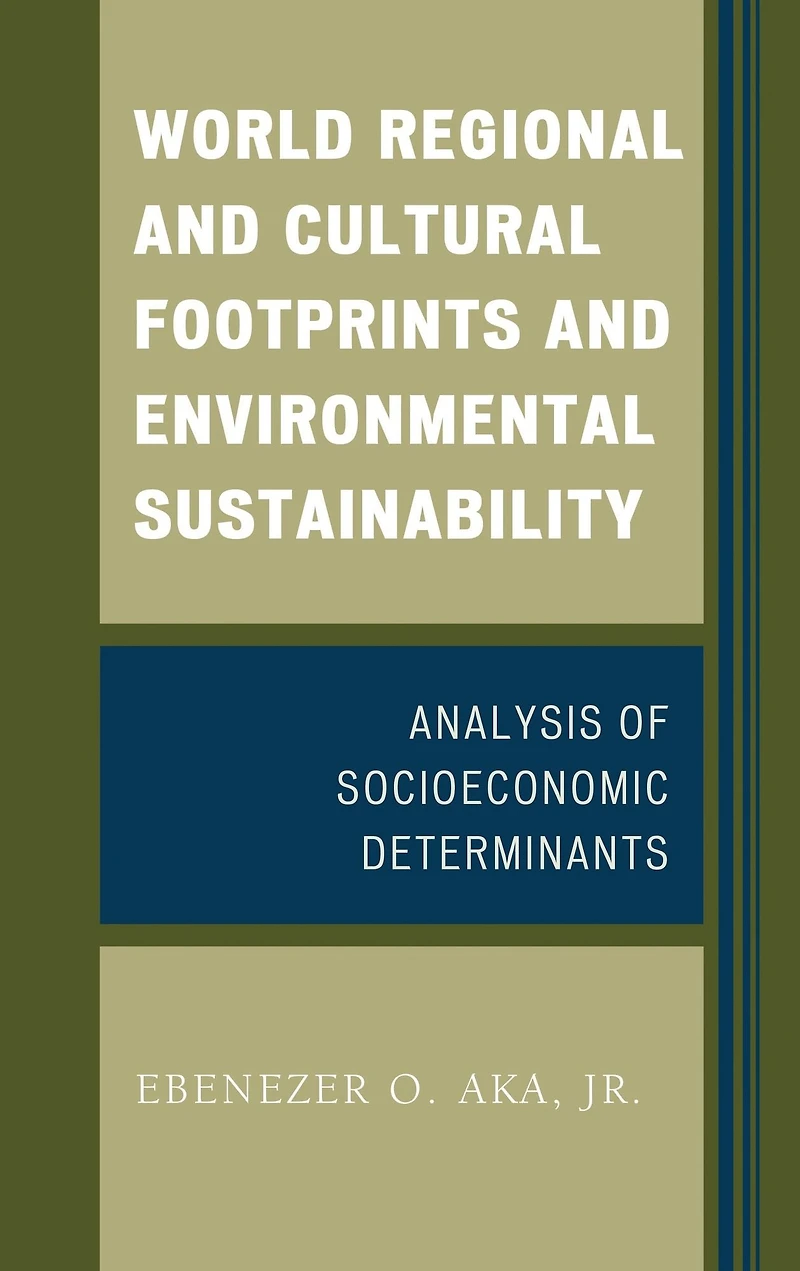 World Regional and Cultural Footprints and Environmental Sustainability: Analysis of Socioeconomic Determinants