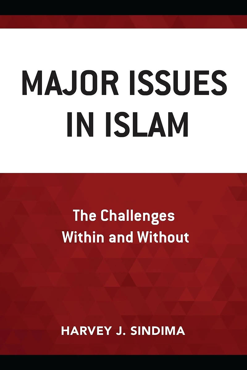 Major Issues Islam: The Challenges Within and Without