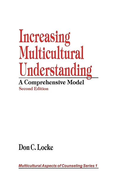 Increasing Multicultural Understanding: A Comprehensive Model