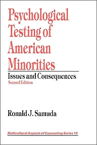 Psychological Testing of American Minorities: Issues and Consequences