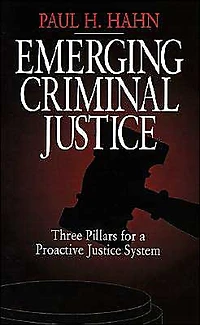 Emerging Criminal Justice: Three Pillars for a Proactive Justice System