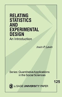 Relating Statistics and Experimental Design: An Introduction