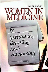 Women Medicine: Getting In, Growing, and Advancing