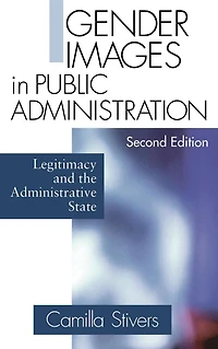 Gender Images Public Administration: Legitimacy and the Administrative State