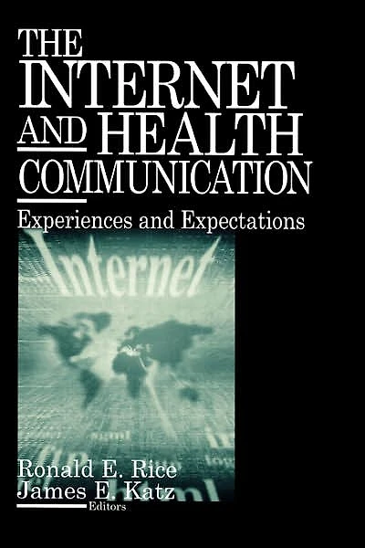 The Internet and Health Communication: Experiences and Expectations