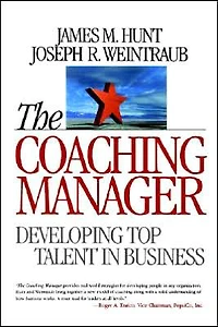 The Coaching Manager: Developing Top Talent Business