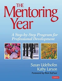 The Mentoring Year: A Step-by-Step Program for Professional Development
