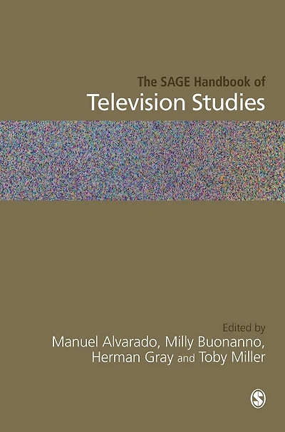 The SAGE Handbook of Television Studies