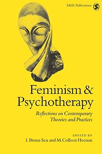 Feminism & Psychotherapy: Reflections on Contemporary Theories and Practices