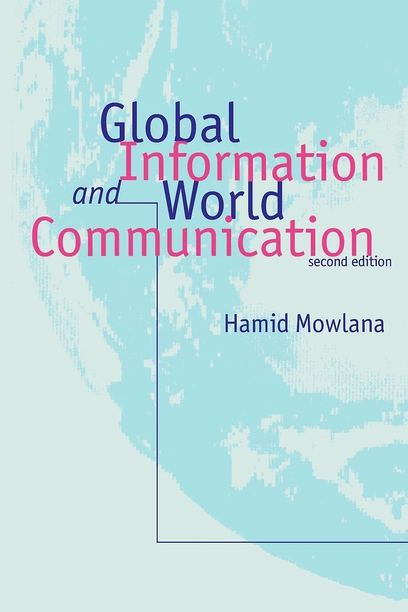 Global Information and World Communication: New Frontiers in International Relations