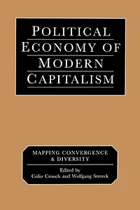 Political Economy of Modern Capitalism: Mapping Convergence and Diversity