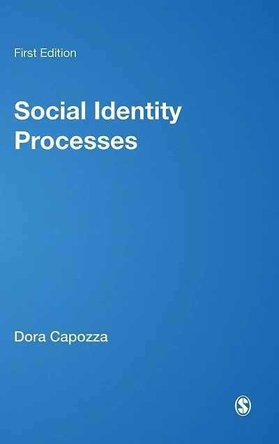 Social Identity Processes: Trends Theory and Research