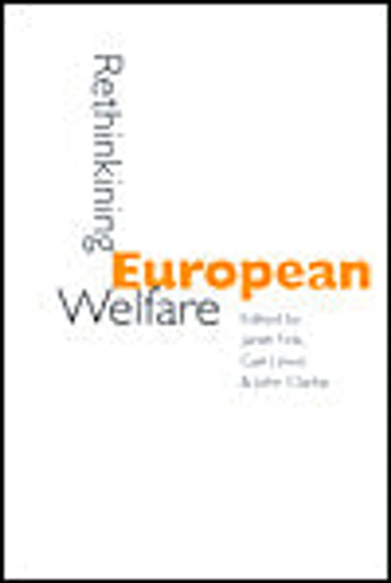 Rethinking European Welfare: Transformations of Social Policy
