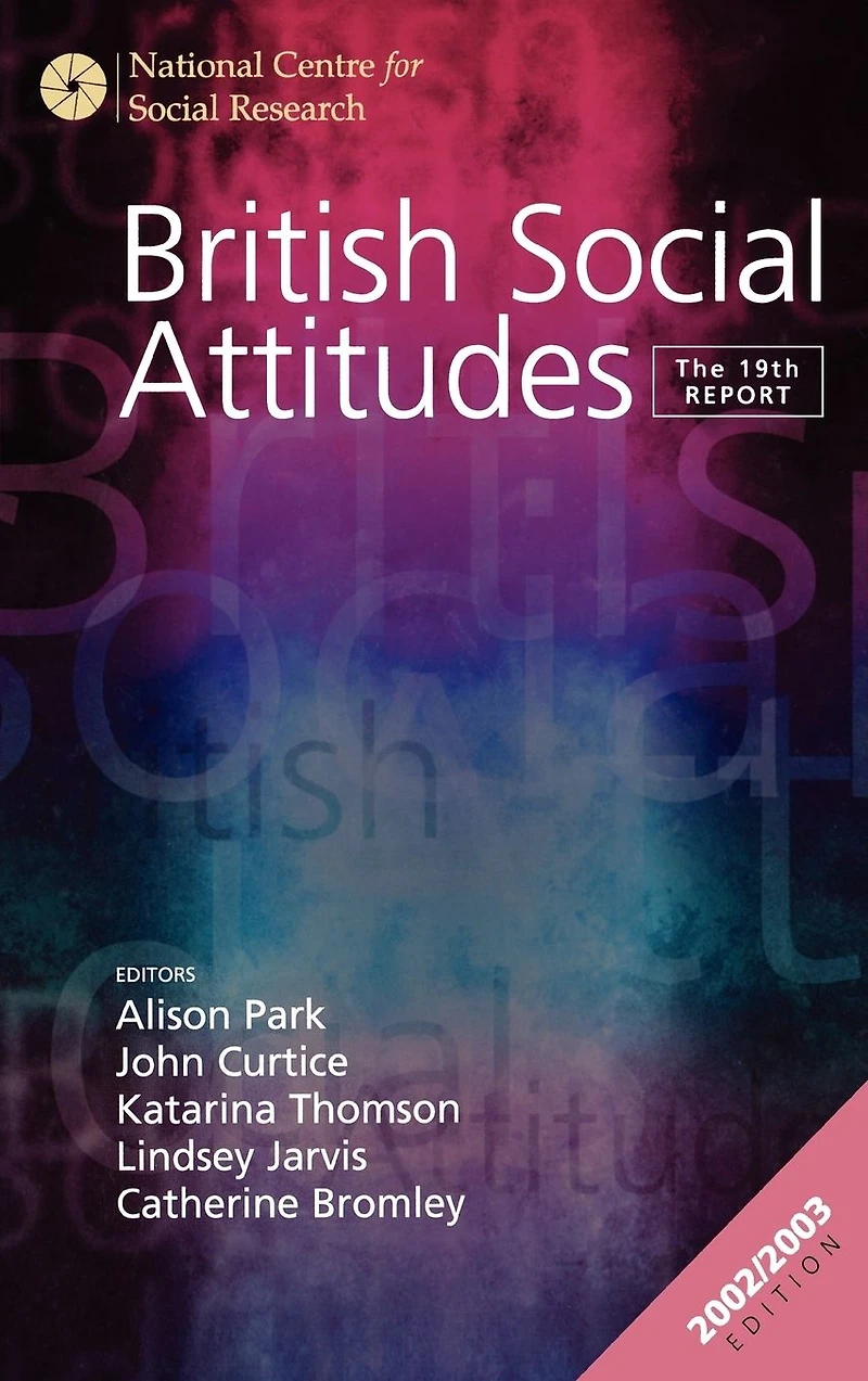British Social Attitudes: The 19th Report