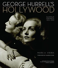 George Hurrell's Hollywood: Glamour Portraits, 1925-1992