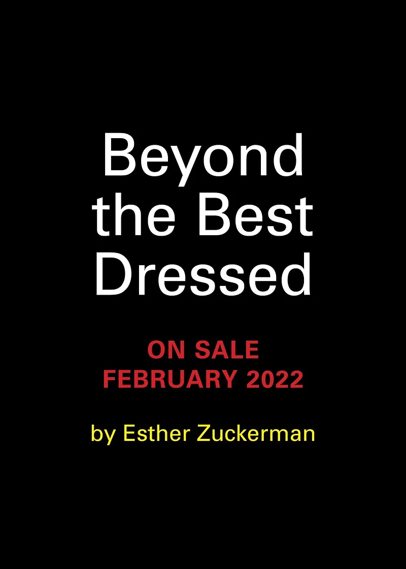 Beyond the Best Dressed: A Cultural History of Most Glamorous, Radical, and Scandalous Oscar Fashion