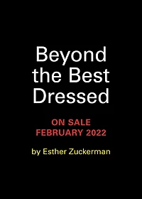 Beyond the Best Dressed: A Cultural History of Most Glamorous, Radical, and Scandalous Oscar Fashion