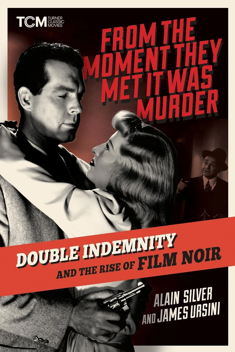 From the Moment They Met It Was Murder: Double Indemnity and Rise of Film Noir