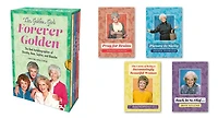The Golden Girls: Forever Golden: The Real Autobiographies of Dorothy, Rose, Sophia, and Blanche
