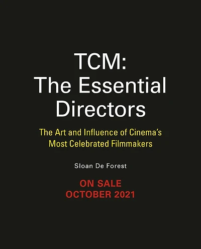 The Essential Directors: Art and Impact of Cinema's Most Influential Filmmakers