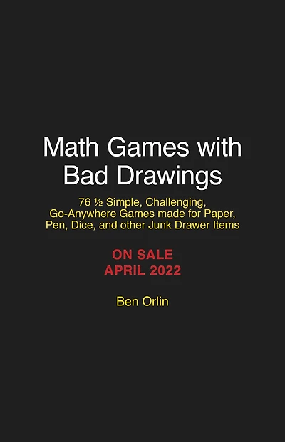 Math Games with Bad Drawings: 75 1/4 Simple, Challenging, Go-Anywhere Games-And Why They Matter