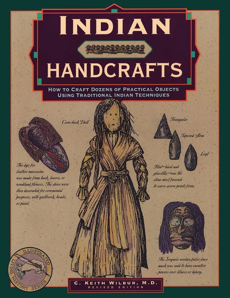 Indian Handcrafts: How To Craft Dozens Of Practical Objects Using Traditional Techniques