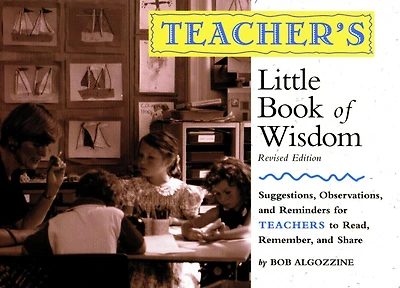 Teacher's Little Book of Wisdom, Revised Edition