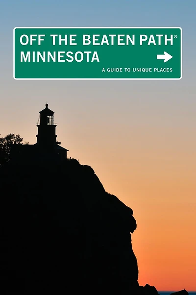 Minnesota Off the Beaten Path, 9th: A Guide to Unique Places